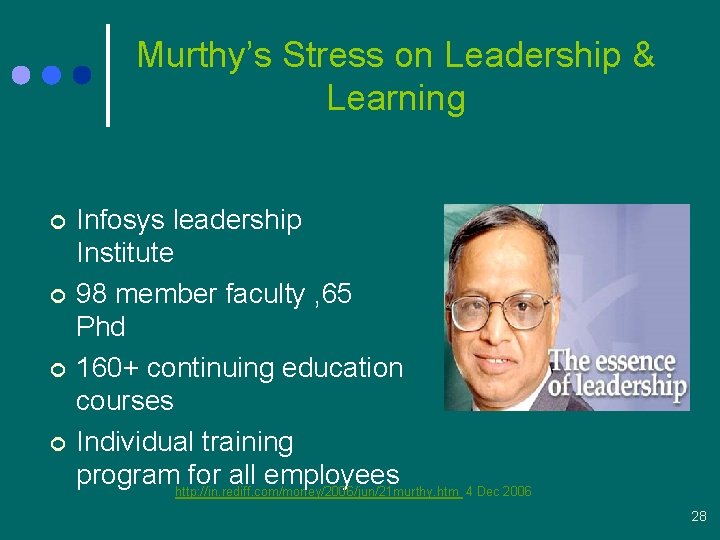 Murthy’s Stress on Leadership & Learning ¢ ¢ Infosys leadership Institute 98 member faculty