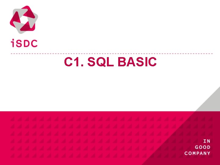 C 1. SQL BASIC 