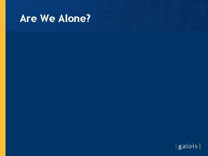 Are We Alone? 