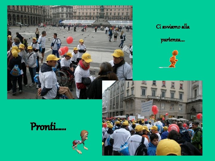 Ci avviamo alla partenza…. Pronti…. . 