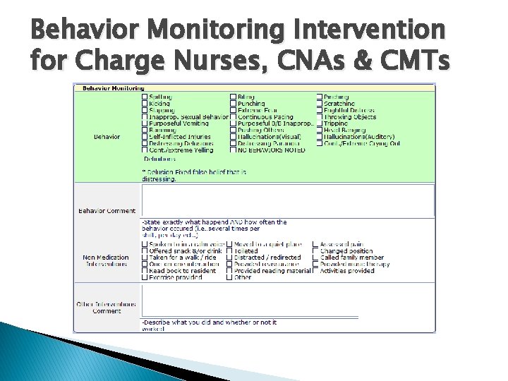 Behavior Monitoring Intervention for Charge Nurses, CNAs & CMTs 