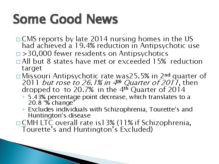 Some Good News � CMS reports by late 2014 nursing homes in the US