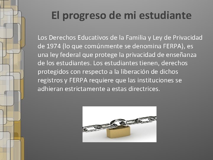 El progreso de mi estudiante Los Derechos Educativos de la Familia y Ley de