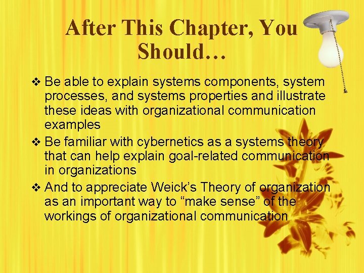 After This Chapter, You Should… v Be able to explain systems components, system processes, After This Chapter, You Should… v Be able to explain systems components, system processes,