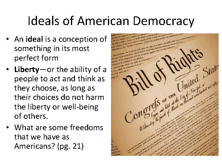Ideals of American Democracy • An ideal is a conception of something in its
