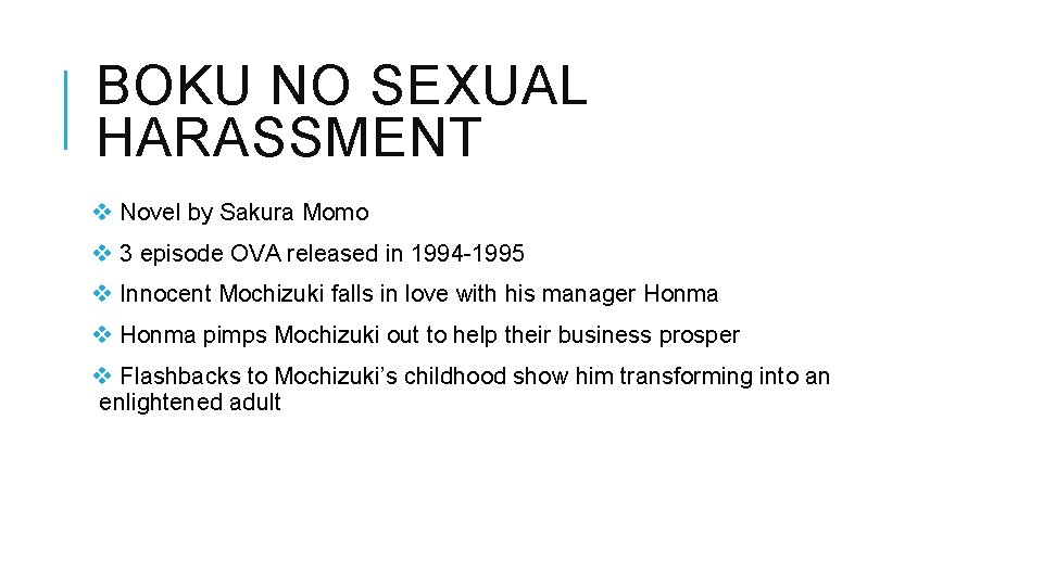 BOKU NO SEXUAL HARASSMENT v Novel by Sakura Momo v 3 episode OVA released