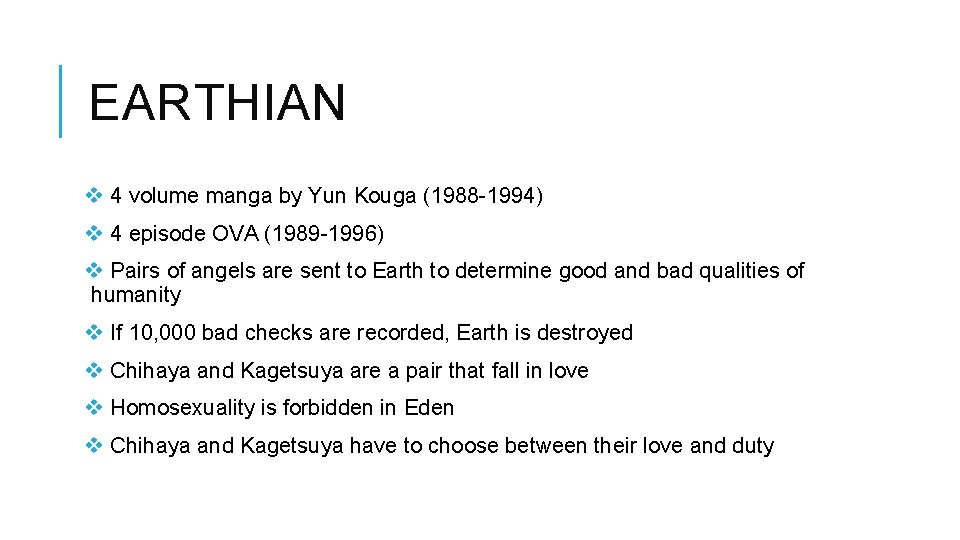 EARTHIAN v 4 volume manga by Yun Kouga (1988 -1994) v 4 episode OVA EARTHIAN v 4 volume manga by Yun Kouga (1988 -1994) v 4 episode OVA