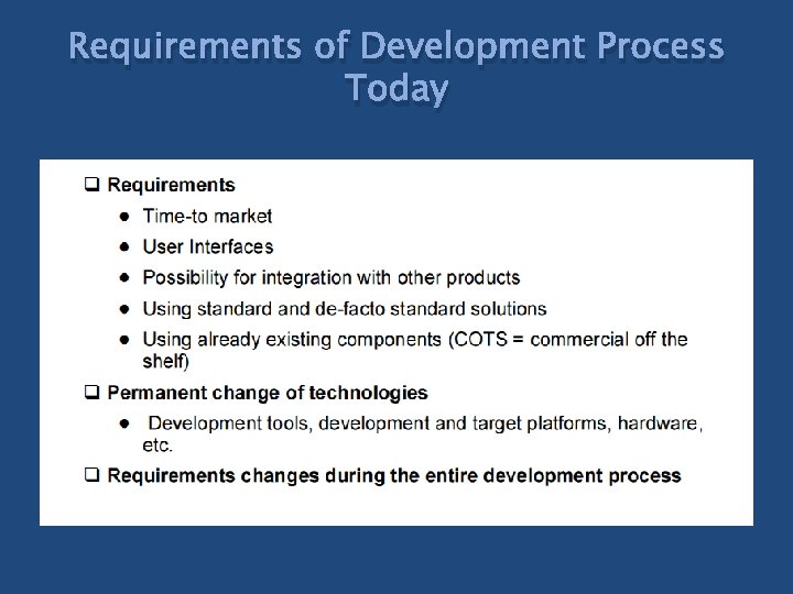 Requirements of Development Process Today 