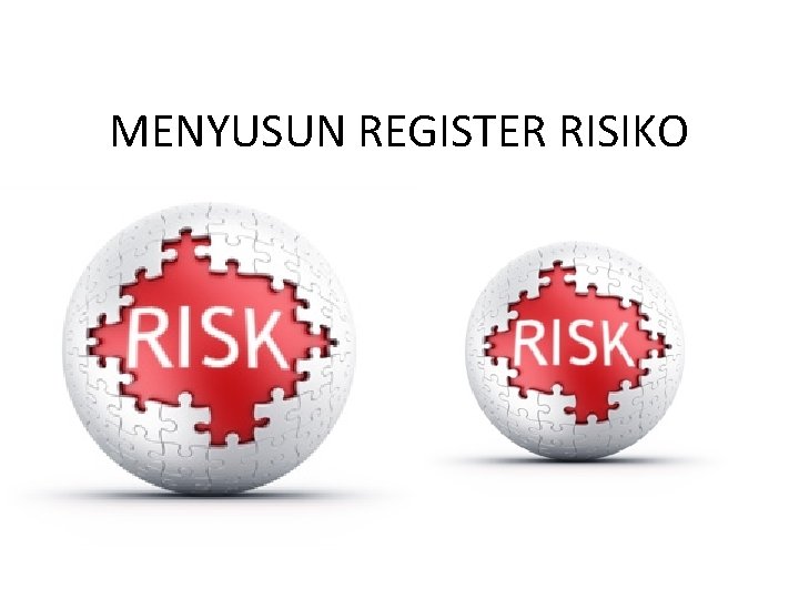 MENYUSUN REGISTER RISIKO 