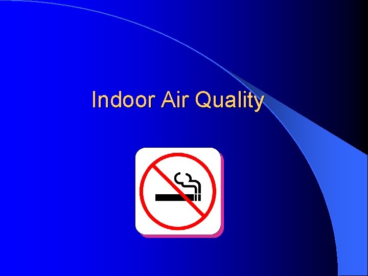 Indoor Air Quality 