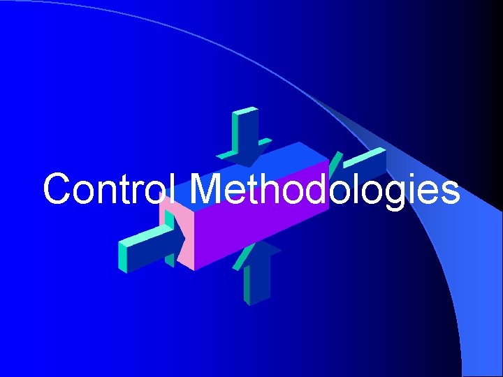 Control Methodologies 