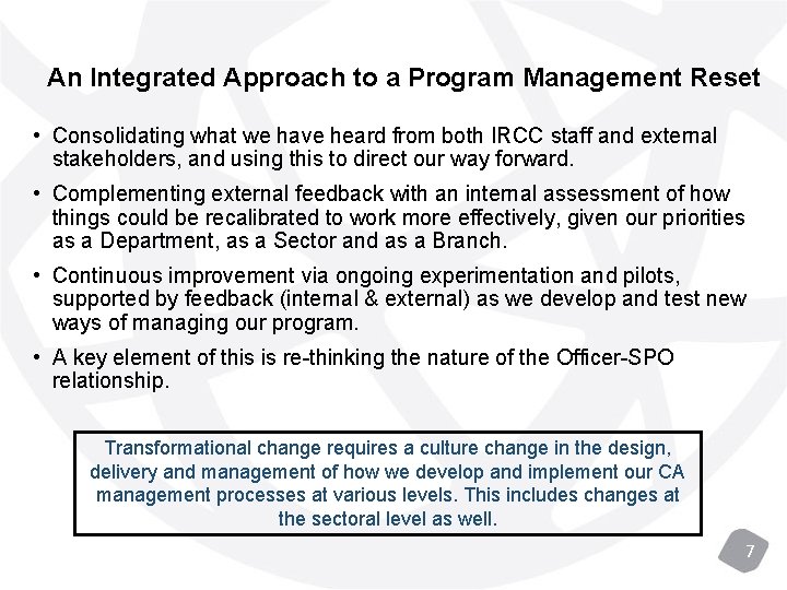 An Integrated Approach to a Program Management Reset • Consolidating what we have heard