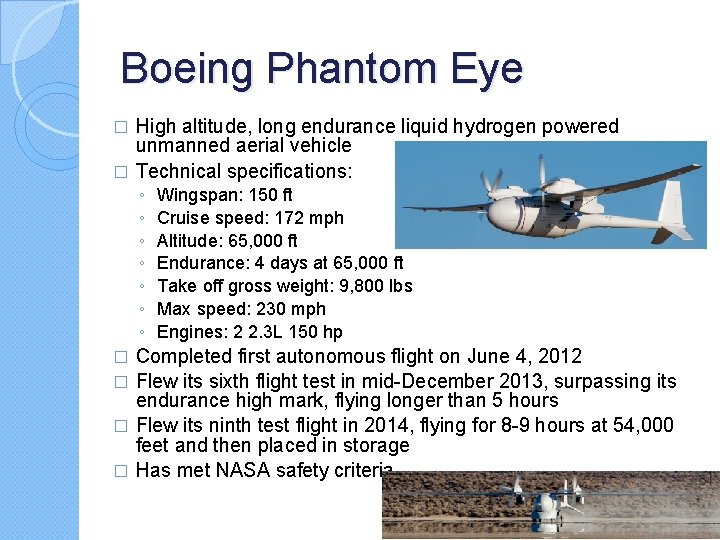 Boeing Phantom Eye High altitude, long endurance liquid hydrogen powered unmanned aerial vehicle �