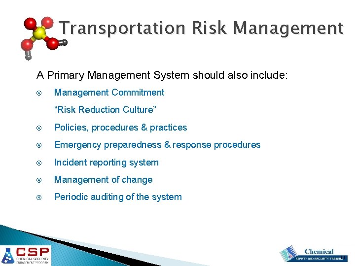 Transportation Risk Management A Primary Management System should also include: Management Commitment “Risk Reduction Transportation Risk Management A Primary Management System should also include: Management Commitment “Risk Reduction