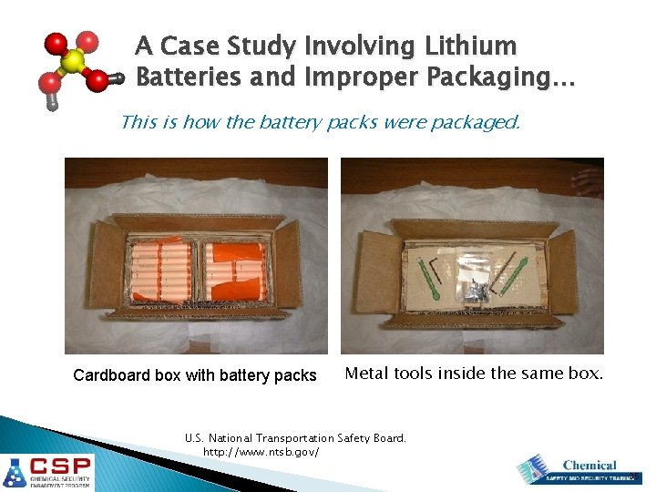 A Case Study Involving Lithium Batteries and Improper Packaging… This is how the battery A Case Study Involving Lithium Batteries and Improper Packaging… This is how the battery