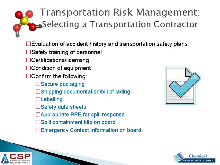 Transportation Risk Management: Selecting a Transportation Contractor �Evaluation of accident history and transportation safety Transportation Risk Management: Selecting a Transportation Contractor �Evaluation of accident history and transportation safety