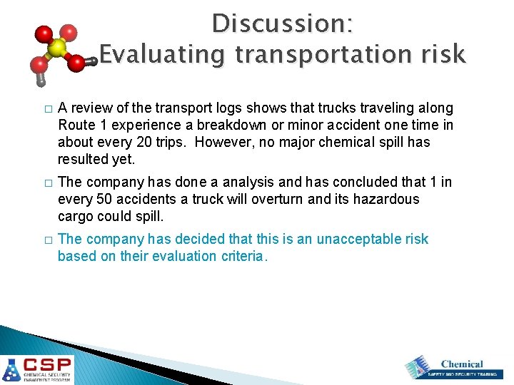 Discussion: Evaluating transportation risk � A review of the transport logs shows that trucks Discussion: Evaluating transportation risk � A review of the transport logs shows that trucks