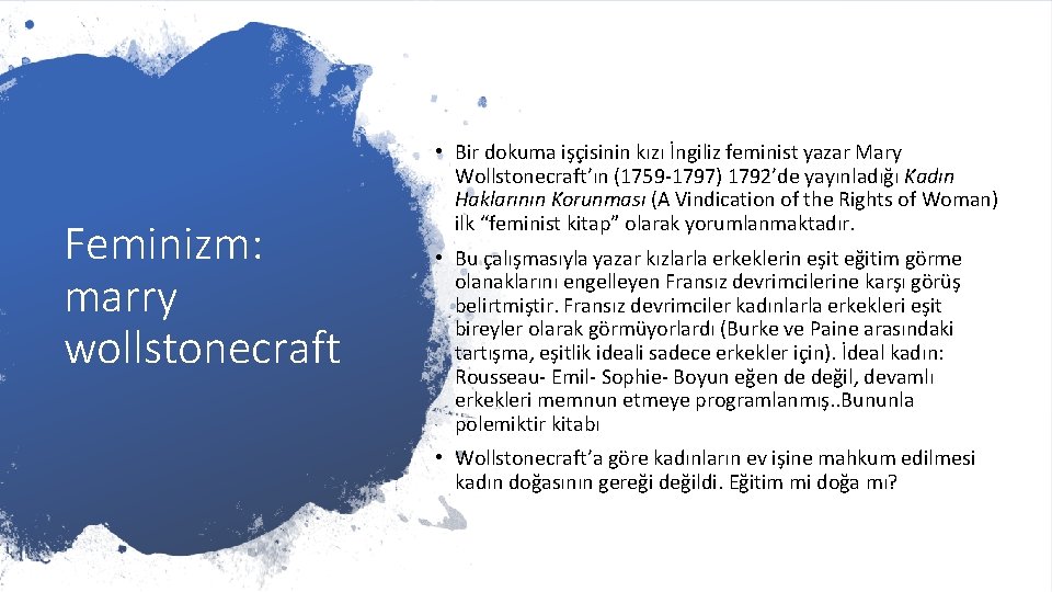 Feminizm: marry wollstonecraft • Bir dokuma işçisinin kızı İngiliz feminist yazar Mary Wollstonecraft’ın (1759