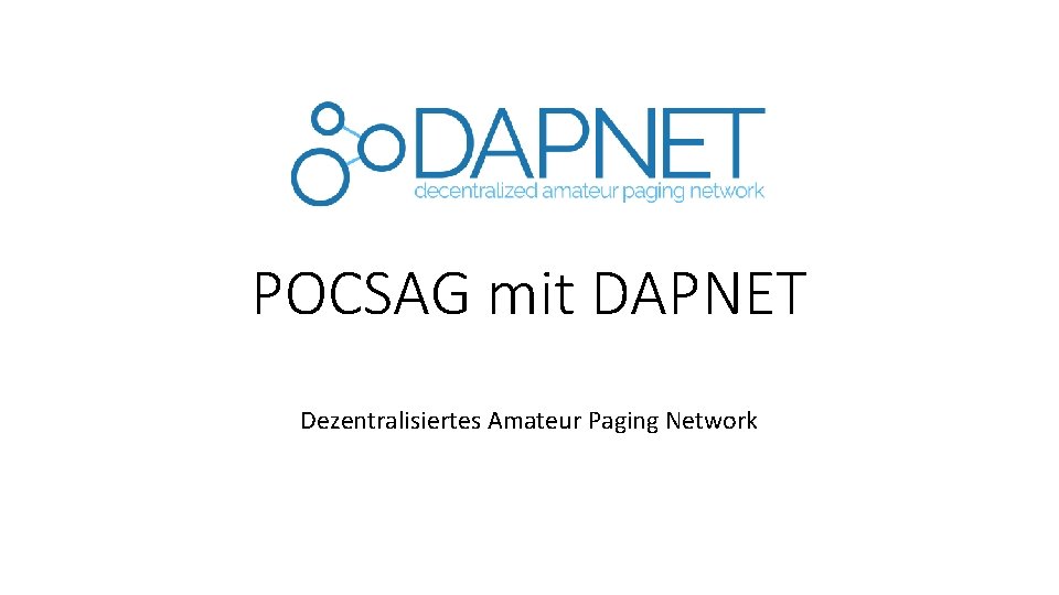 POCSAG mit DAPNET Dezentralisiertes Amateur Paging Network 