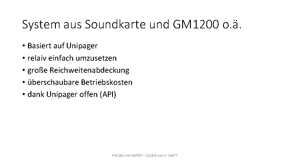 System aus Soundkarte und GM 1200 o. ä. • Basiert auf Unipager • relaiv