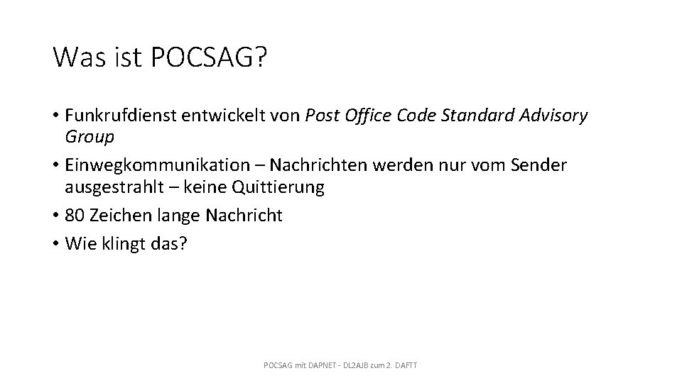 Was ist POCSAG? • Funkrufdienst entwickelt von Post Office Code Standard Advisory Group •