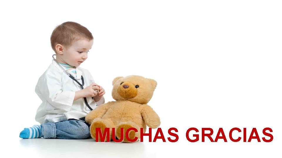 MUCHAS GRACIAS MUCHAS GRACIAS