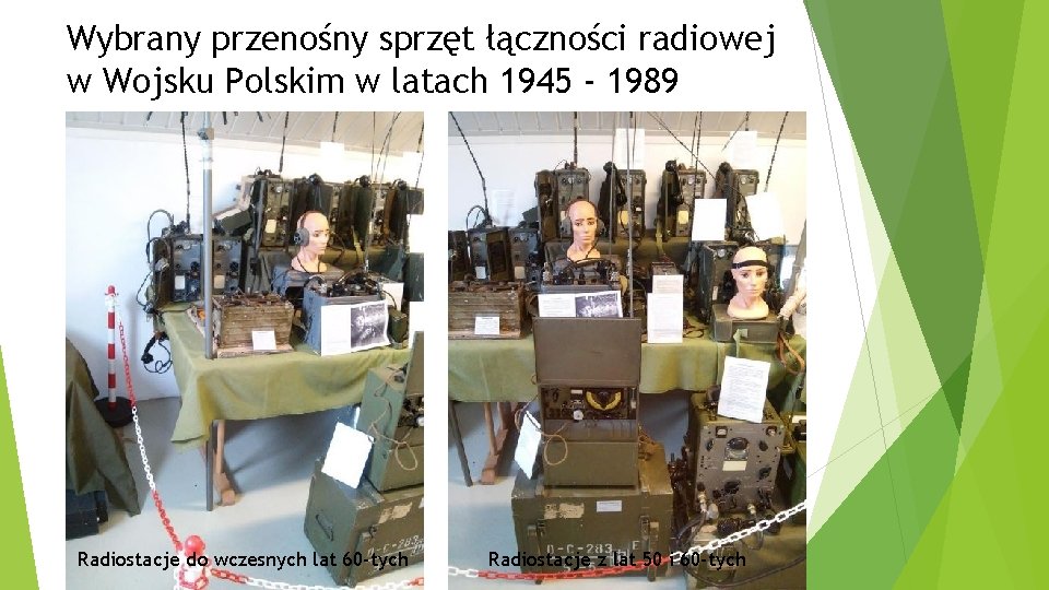 Wybrany przenośny sprzęt łączności radiowej w Wojsku Polskim w latach 1945 - 1989 Radiostacje