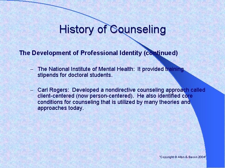 History of Counseling The Development of Professional Identity (continued) – The National Institute of