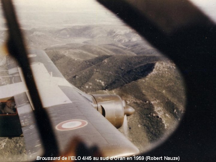 Broussard de l’ELO 4/45 au sud d’Oran en 1959 (Robert Nauze) 