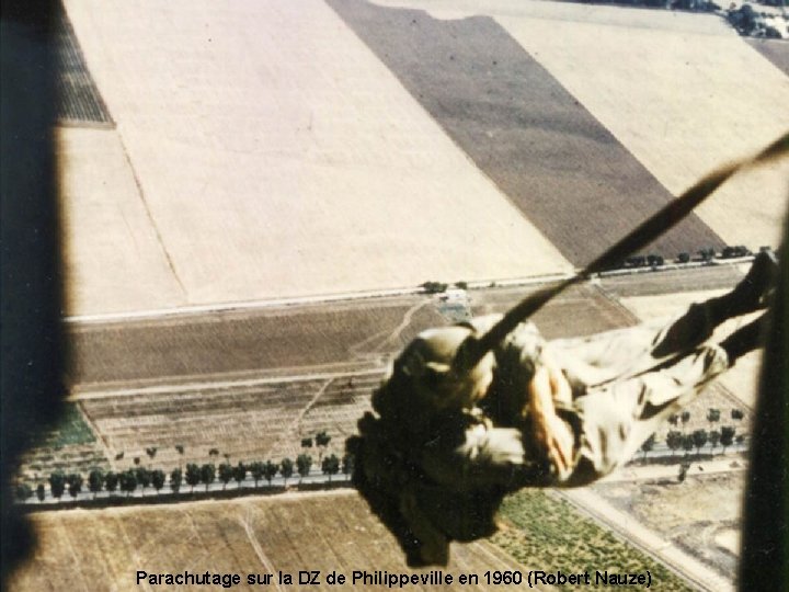 Parachutage sur la DZ de Philippeville en 1960 (Robert Nauze) 
