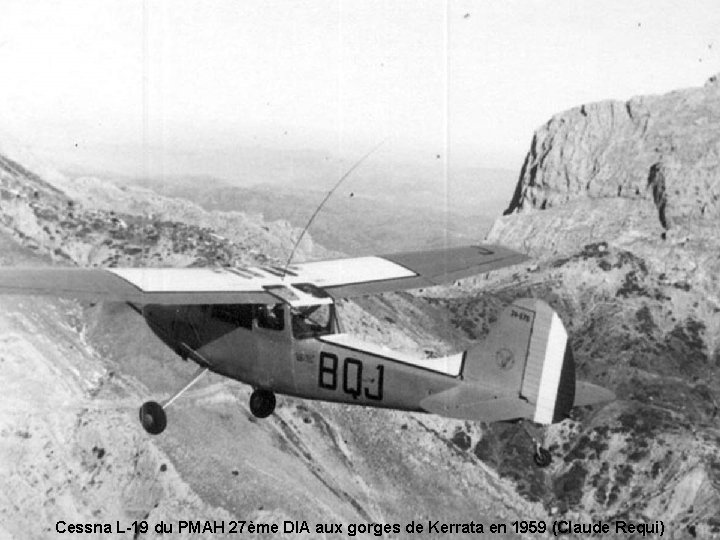 Cessna L-19 du PMAH 27ème DIA aux gorges de Kerrata en 1959 (Claude Requi)