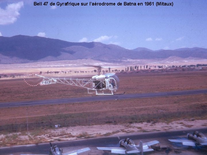 Bell 47 de Gyrafrique sur l’aérodrome de Batna en 1961 (Mitaux) 