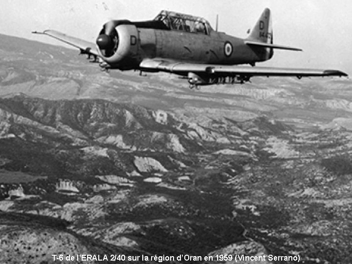 T-6 de l’ERALA 2/40 sur la région d’Oran en 1959 (Vincent Serrano) 