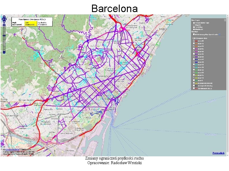 Barcelona Zmiany ograniczeń prędkości ruchu Opracowanie: Radosław Wroński 