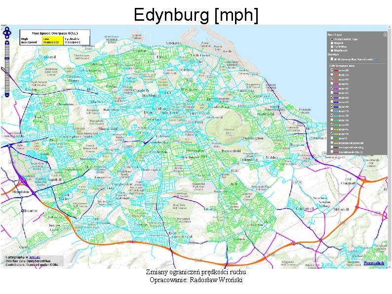 Edynburg [mph] Zmiany ograniczeń prędkości ruchu Opracowanie: Radosław Wroński 