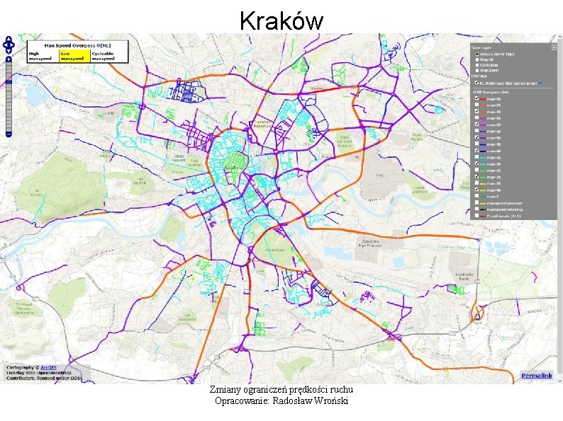 Kraków Zmiany ograniczeń prędkości ruchu Opracowanie: Radosław Wroński 