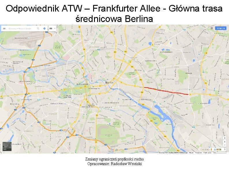 Odpowiednik ATW – Frankfurter Allee - Główna trasa średnicowa Berlina Zmiany ograniczeń prędkości ruchu