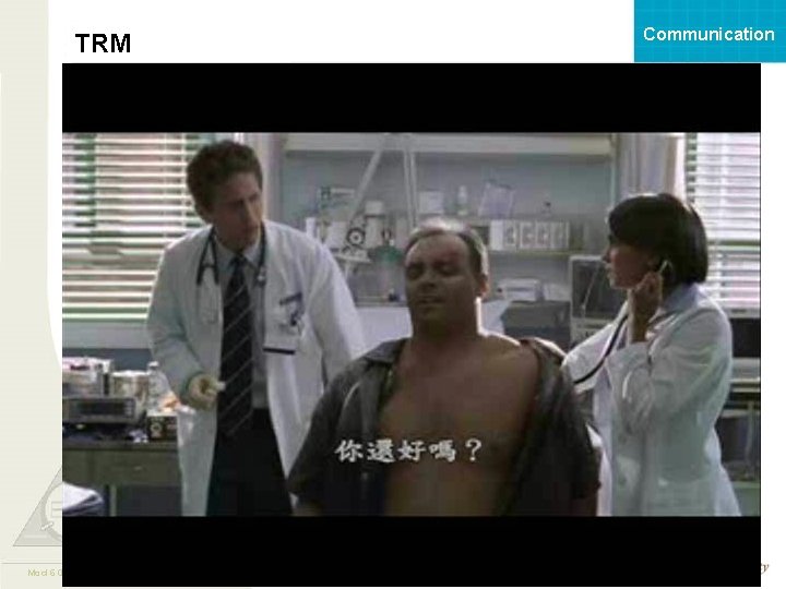 Communication TRM Mod 6 06. 1 Page 25 TEAMSTEPPS 05. 2 25 