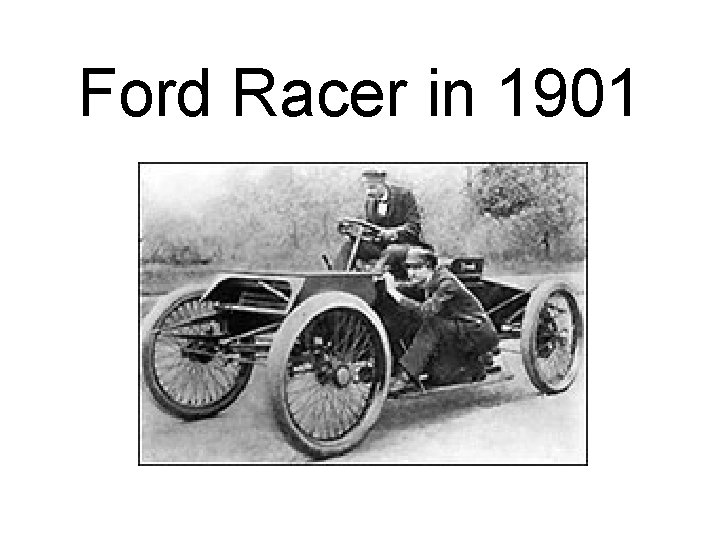 Ford Racer in 1901 