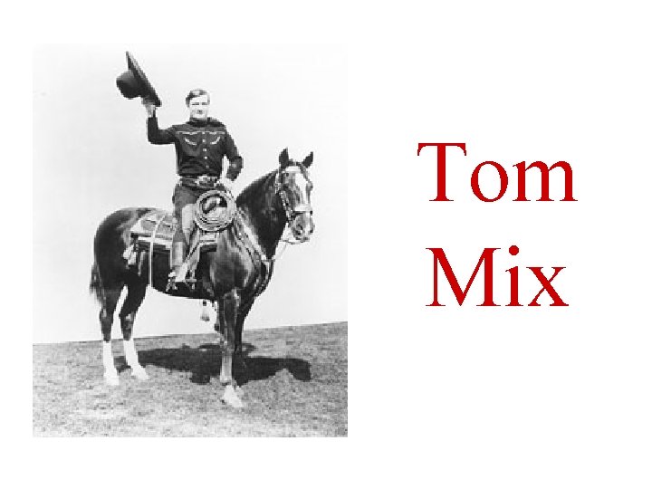 Tom Mix 