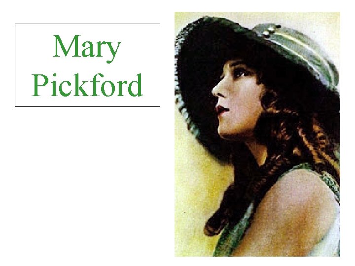 Mary Pickford 