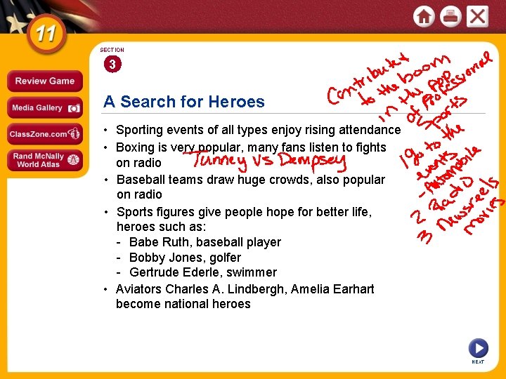 SECTION 3 A Search for Heroes • Sporting events of all types enjoy rising