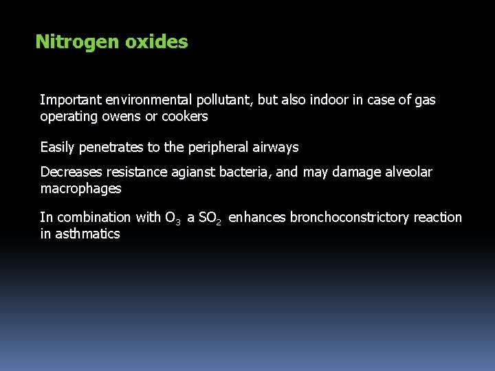 Nitrogen oxides Important environmental pollutant, but also indoor in case of gas operating owens