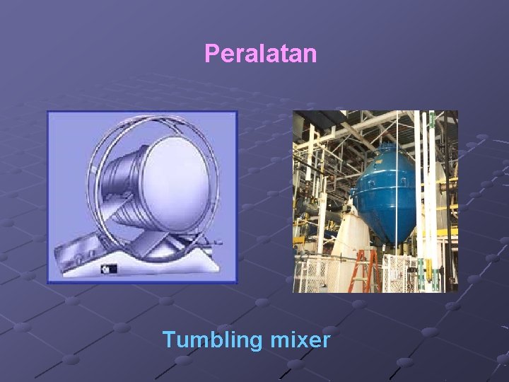 Peralatan Tumbling mixer 