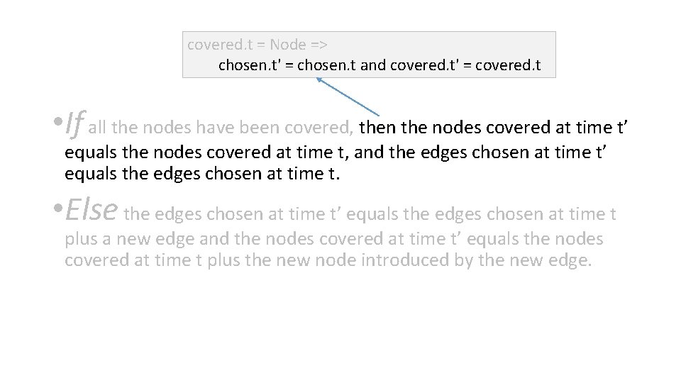 covered. t = Node => chosen. t' = chosen. t and covered. t' =