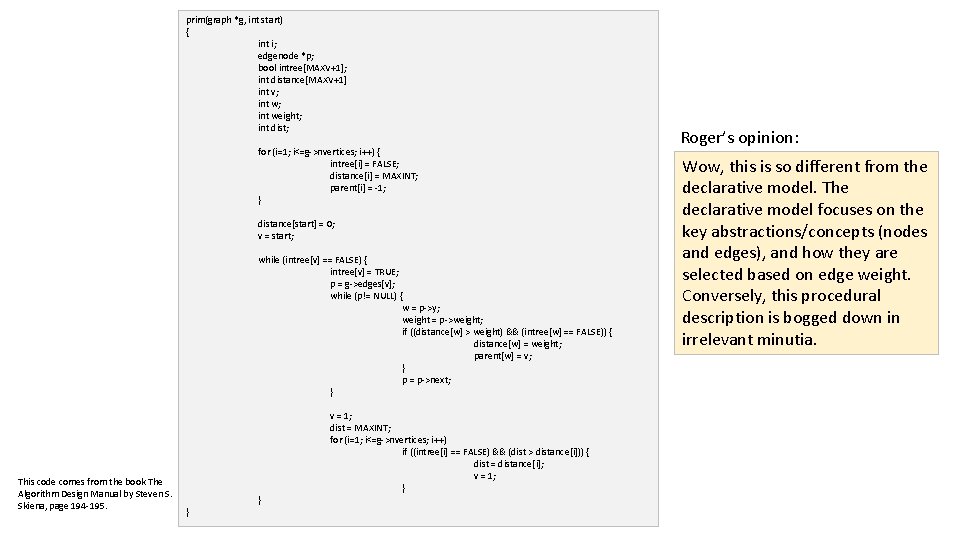 prim(graph *g, int start) { int i; edgenode *p; bool intree[MAXV+1]; int distance[MAXV+1] int