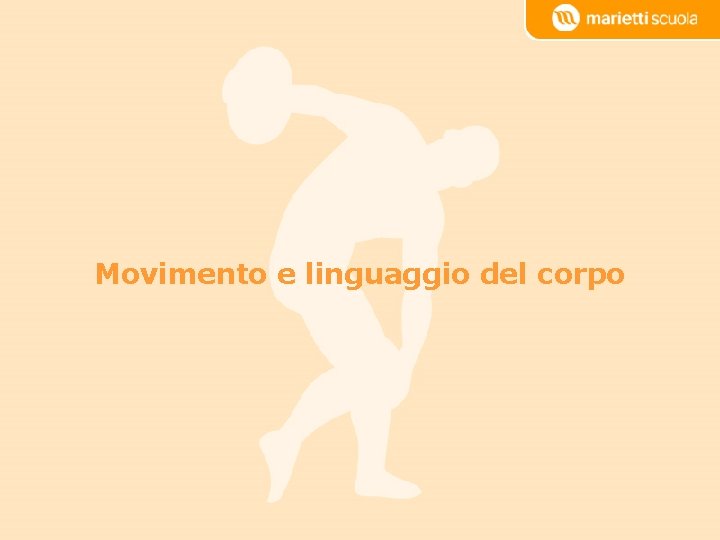 Movimento e linguaggio del corpo 