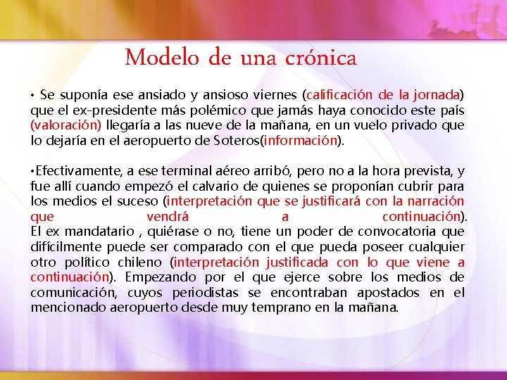 Modelo de una crónica • Se suponía ese ansiado y ansioso viernes (calificación de