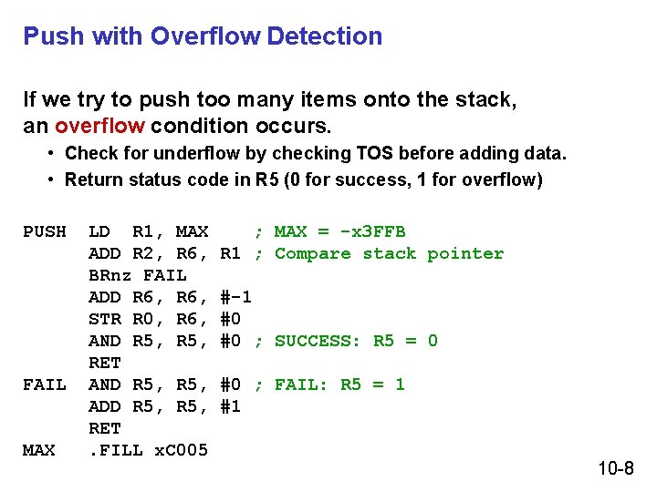 Push with Overflow Detection If we try to push too many items onto the