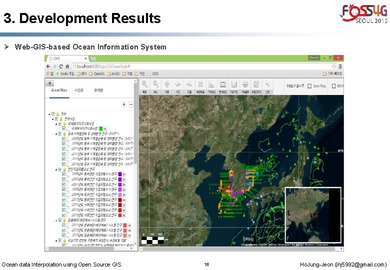 3. Development Results Ø Web-GIS-based Ocean Information System Ocean data Interpolation using Open Source